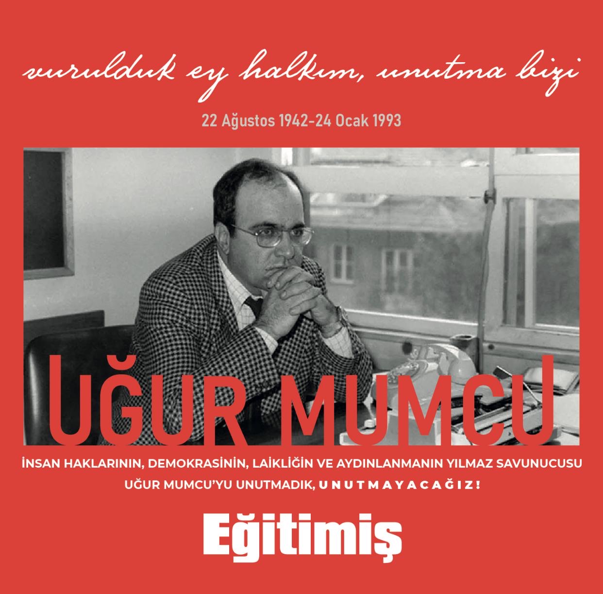 UĞUR MUMCU’YU KATLEDİLİŞİNİN 31. YILINDA SAYGIYLA ANIYORUZ